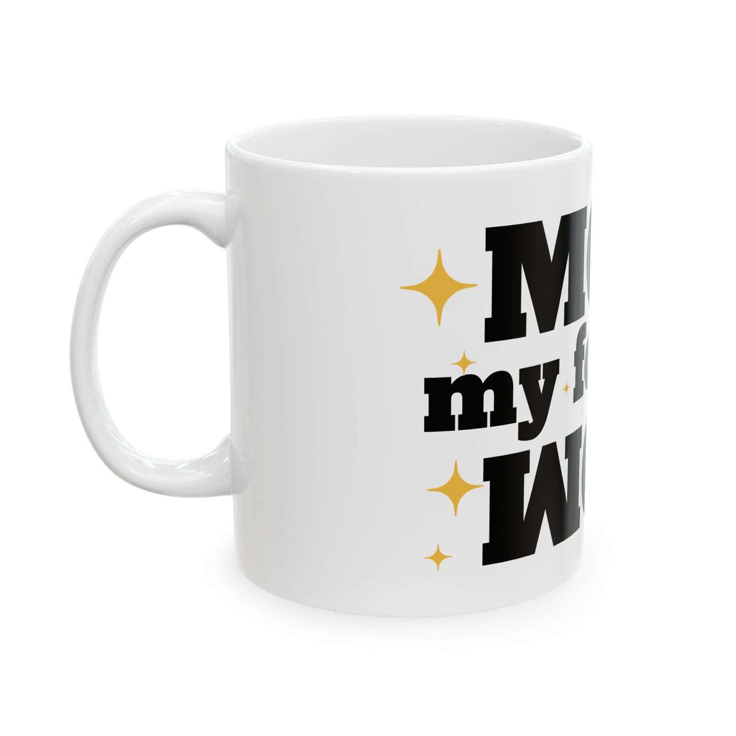 MOM Ceramic Mug, (11oz, 15oz)