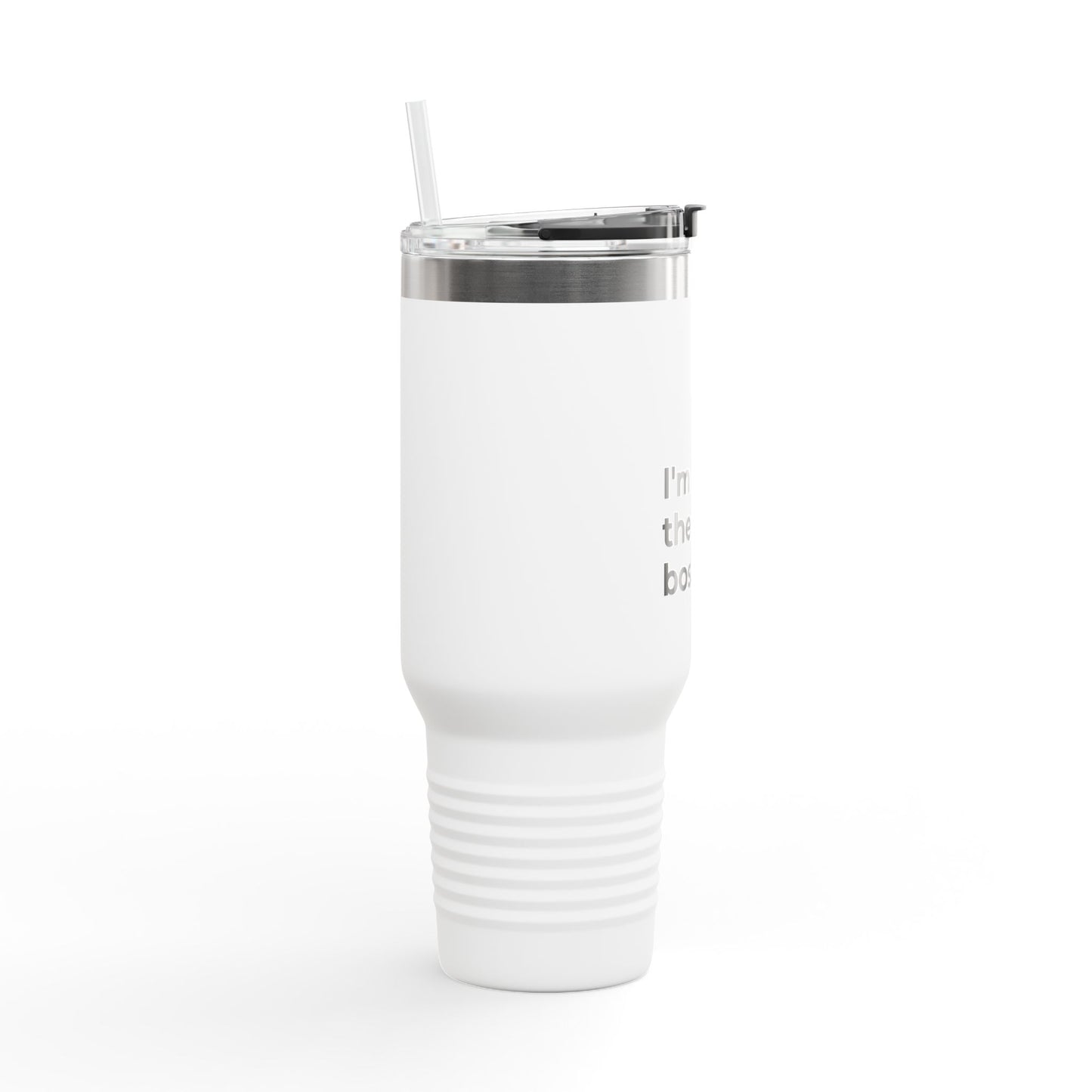 Travel Mug - Funny Quote Insulated 40oz Cup